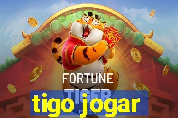 tigo jogar